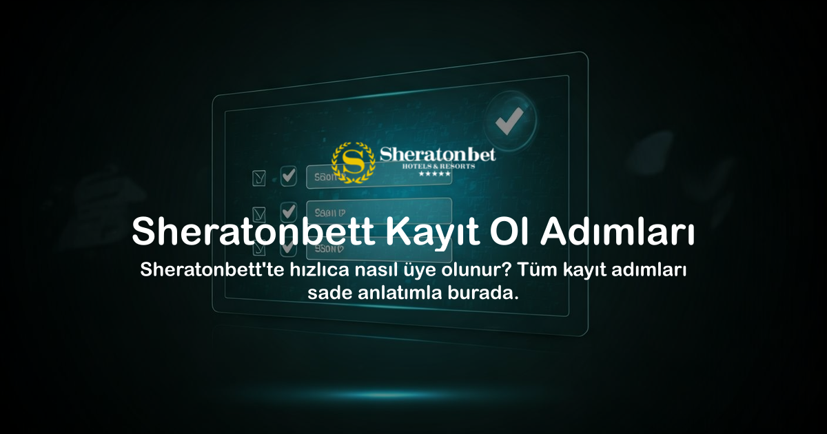 Sheratonbett Kayıt Ol Adımları